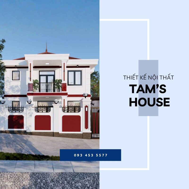 Thiết kế nội thất Tam's House