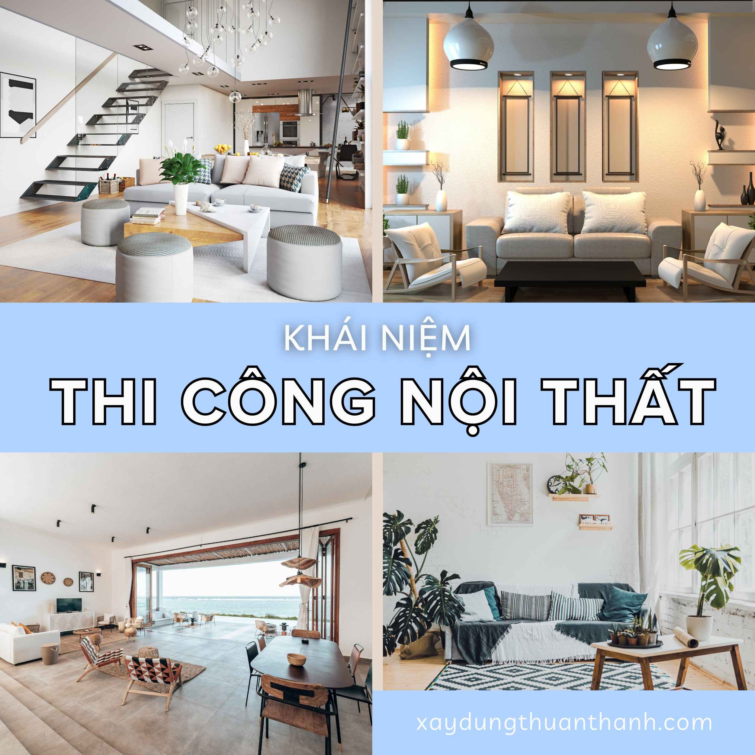 Thi công nội thất là gì