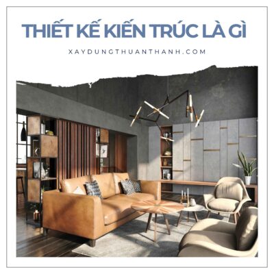 Thiết kế kiến trúc là gì
