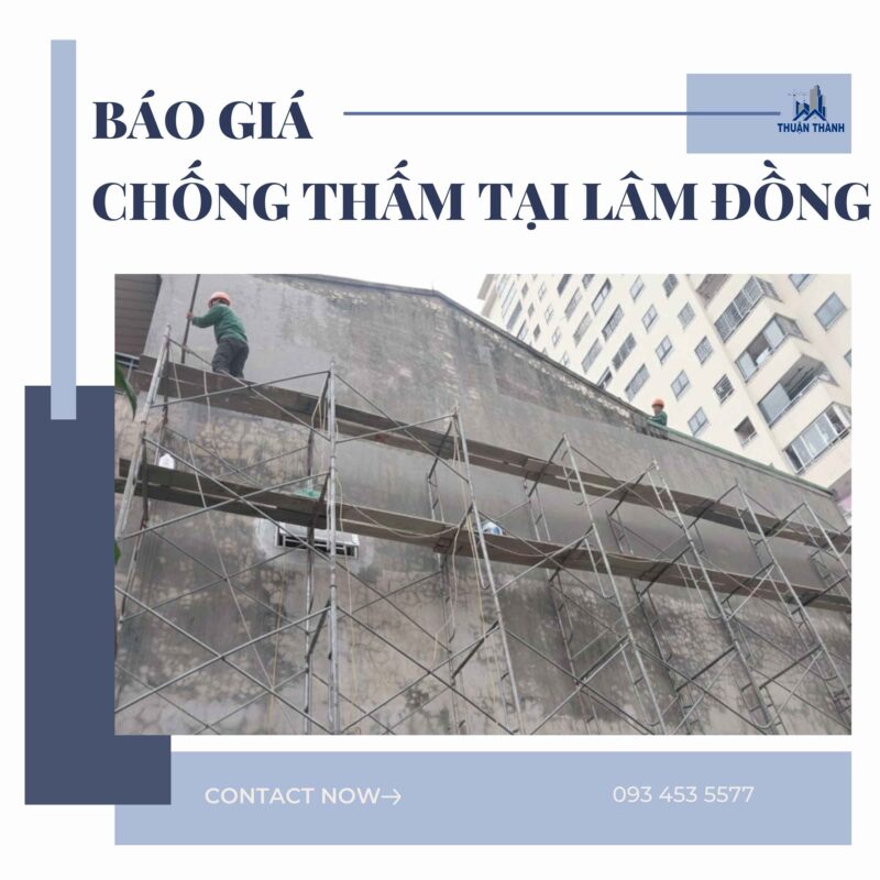 Báo giá chống thấm tại Lâm Đồng