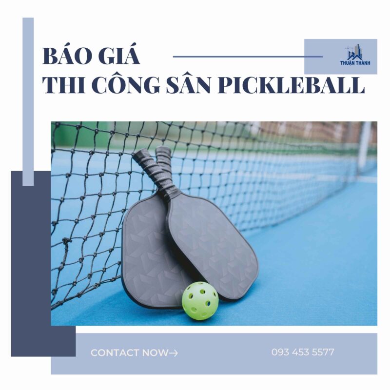 Báo giá thi công sân Pickleball