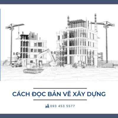 Cách đọc bản vẽ xây dựng