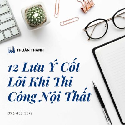 Lưu ý thi công nội thất