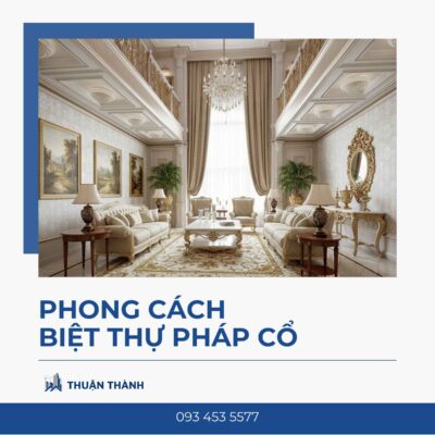 Phong cách biệt thự Pháp Cổ