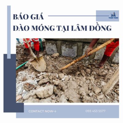 Báo giá đào móng tại Lâm Đồng