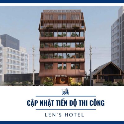 Cập nhật tiến độ Len's Hotel