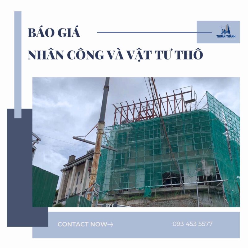 Báo giá chi phí nhân công và vật tư thô